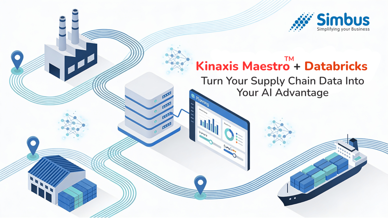 Kinaxis Maestro and Databricks | Simbus Tech | 2025